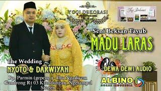 LIVE Seni Beksan tayup MADU LARAS  === DEWA DEWI AUDIO === ALBINO HD 1