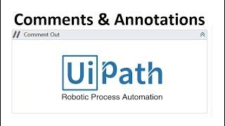 UiPath Comments and Annotation | What Is the Use of Comment in UiPath | UiPath Learner