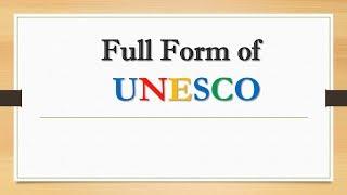 Full Form of UNESCO || Did You Know?