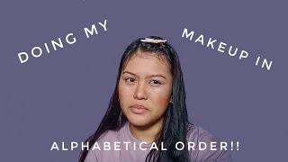 Doing my Makeup in Alphabetical Order! (First Makeup Challenge) | Khyt D.