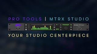 Introducing Avid Pro Tools | MTRX Studio