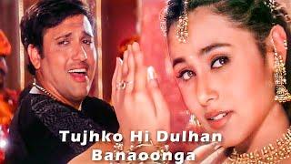 Tujhko Hi Dulhan Banaonga | Govinda, Rani Mukherji | Sonu Nigam, Alka Yagnik | Chalo Ishq Ladaaye