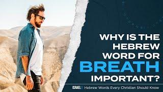 What Is The Hebrew Word For BREATH | Hebrew Words Every Christian Should Know