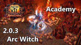 [2.0.3] Path of Exile: Arc Witch - Academy