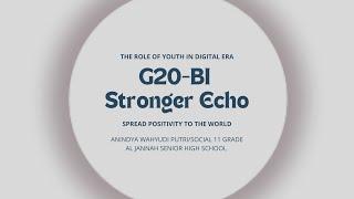 G20 BI-Stronger Echo - Spread Positivity To The World by Anindya - SMA