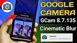 How To install Perfect Gcam 8.7 with Cinematic Blur Video Feature On any Android Device | Blur Video