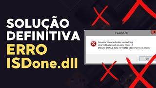 Erro isdone.dll e unarc.dll (em Jogos e Programas) - SOLUÇÃO ÚNICA E DEFINITIVA! 