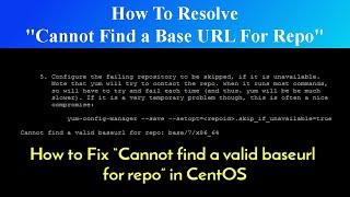 How To Resolve Error Cannot Find a Base URL  For Repo in CentOS 7