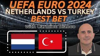 Netherlands vs Turkey Picks, Predictions and Odds | 2024 EURO 2024 Best Bets 7/6/24