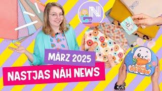 Nastjas Näh News März 2025