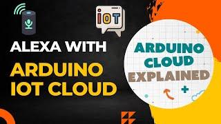Alexa Integration with Arduino IoT Cloud | Home Automation Tutorial using arduino IoT cloud #iot