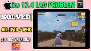 ios.17.4.1 Lag Problem Solution |How To Fix Lag of ipad & iPhone After Update | Pubg Mobile
