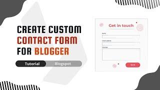 How to Create Custom Contact Form For Blogger Website