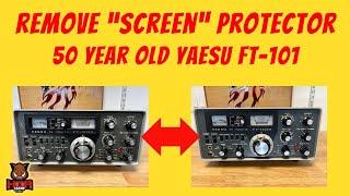 Yaesu FT-101EE Rebuild --  Removing a 50 YEAR OLD SCREEN PROTECTOR from the Faceplate