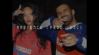 [free] drake x rihanna dancehall type beat - "ambience"