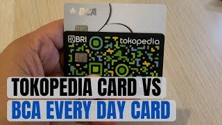 KARTU KREDIT BRI TOKOPEDIA CARD VS BCA EVERY DAY CARD, BAGUS MANA MENURUT MU ????