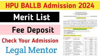 HPU BALLB Admission 2024 - Merit List || Fee Deposit Date || Legal Mentor