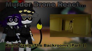 Murder Drone React @kanepixels: The Backrooms (Part 1) [Gacha Club: Edition]