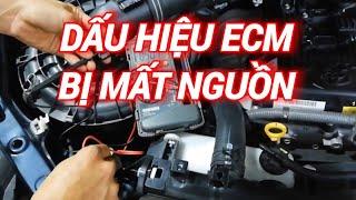 Dấu hiệu ECM bị mất nguồn @KENHKIENTHUCOTO