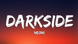 NEONI - Darkside (Lyrics)