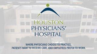 Houston Physicians Hospital | Experience the difference.