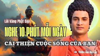 10 phút mỗi ngày để cải thiện cuộc sống với Lời Phật Dạy