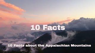 10 Interesting Facts About The Appalachian Mountains