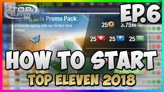  SPECIAL OFFERS?!  | HOW TO START IN TE 2018 #6 | Top Eleven 2018