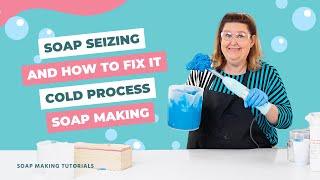 How to Fix Soap Seizing  Cold Process Soap Making