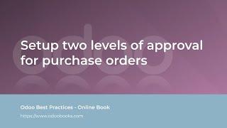 Setup two levels of approval for purchase orders