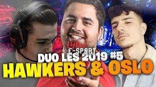 HAWKERS & OSLO - DUO LYON E-SPORT 2019 #5