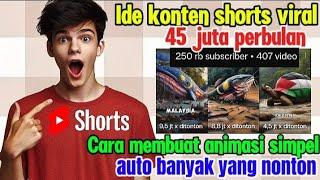 45 JUTA PERBULAN DARI KONTEN SHORT VIRAL - CARA MEMBUAT ANIMASI  VIRAL SHORT