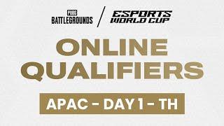 PUBG: Battlegrounds - Online Qualifiers - APAC - Day 1 - TH | Esports World Cup 2024