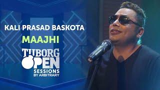 Maajhi - Kali Prasad Baskota | Tuborg Open Sessions Season 2