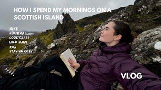 my morning routine living on a scottish island.