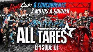 They compete to win 3 motorcycles - All Tares - Episode 01 - Season 02