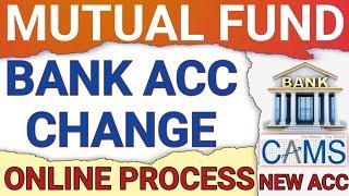 BANK MANDATE CHANGE BY CAMS IN MUTUAL FUND FOLIO|HOW TO CHANGE BANK ACCOUNT IN MUTUAL FUND BY CAMS