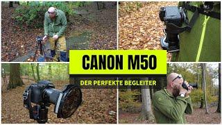 Der perfekte Begleiter? Fotografieren mit der Canon EOS M50