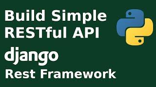 How to build a RESTful API with Django Rest Framework