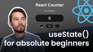 Absolute Beginner useState tutorial | Build a counter app using useState