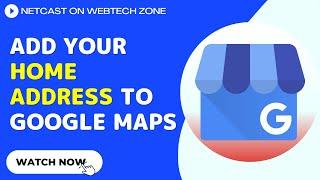 How to Add Your Home in Google Map | Add your Home Address to Google Maps