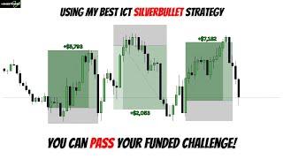 I Passed My Funded Account with 92% Winrate Using THIS ICT Silver Bullet! (YOU CAN TOO)