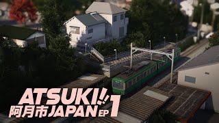 Welcome to Japan | Cities: Skylines | 'ATSUKI' episode 1