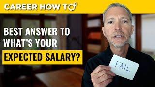The Best Answer to "What's Your Expected Salary?"