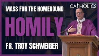 Homily by Fr. Troy Schweiger on the 3rd Sunday in Lent