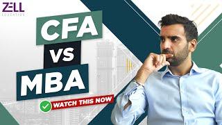 CFA vs MBA: Choosing the Right Path for Your Career @ZellEducation