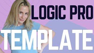 How to make a Logic Pro Template