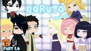 Boruto Adults React pt. 1.0 (PLAY 2X)