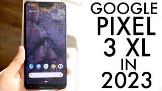 Google Pixel 3 XL In 2023! (Still Worth It?) (Review)