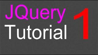 JQuery Tutorial for Beginners - 1 - Introduction